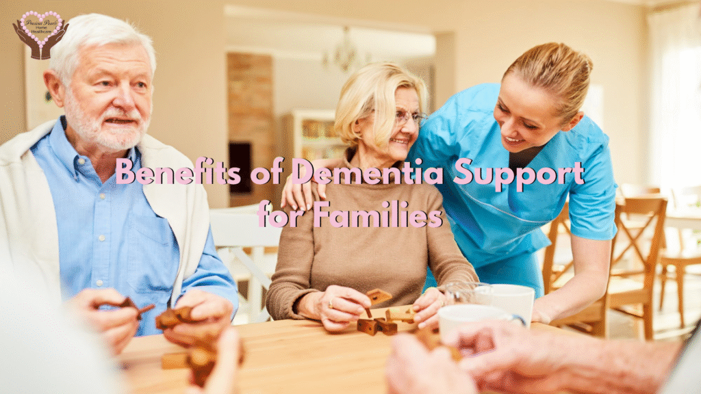 Benefits of Dementia Support for Families